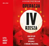 Audiobooki - historia - Operacja IV Rzesza. Jak Hitler i Niemcy wygrali II wojnę - miniaturka - grafika 1