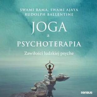 Joga a psychoterapia. Zawiłości ludzkiej psyche - Audiobooki - poradniki - miniaturka - grafika 1