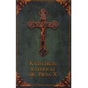 Religia i religioznawstwo - Katechizm Katolicki Św. Piusa X - miniaturka - grafika 1