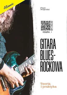 AN Wójcicki Piotr Gitara blues-rockowa książka - Inne akcesoria muzyczne - miniaturka - grafika 1