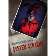 Felietony i reportaże - System strachu - miniaturka - grafika 1