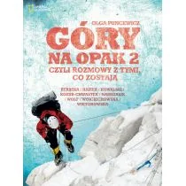 Burda książki Góry na opak 2. Czyli rozmowy z tymi, co zostają - OLGA PUNCEWICZ - Książki podróżnicze - miniaturka - grafika 2