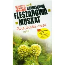 Stanisława Fleszarowa-Muskat Dwie ścieżki czasu 2 / TOM 16 Mistrzyni Powieści Obyczajowej - Romanse - miniaturka - grafika 2