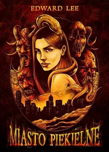DOM HORRORU Miasto Piekielne Edward Lee - Horror, fantastyka grozy - miniaturka - grafika 2