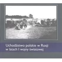 UMCS Wydawnictwo Uniwersytetu Marii Curie-Skłodows Uchodźstwo polskie w Rosji w latach I wojny światowej - Korzeniowski Mariusz, Krzysztof Latawiec, Tarasiuk Dariusz - Historia świata - miniaturka - grafika 1