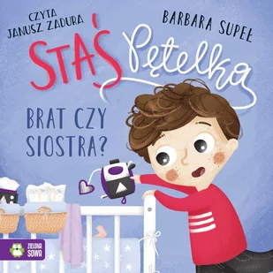 Staś Pętelka. Brat czy siostra? - Audiobooki dla dzieci i młodzieży - miniaturka - grafika 1
