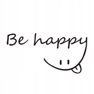 Napis na ścianę naklejka 100x50cm wybór koloru uśmiech :P - Be happy 223 - Naklejki na ścianę - miniaturka - grafika 1