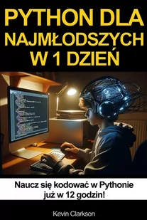 Python w 1 dzień dla najmłodszych. Naucz się kodowania w Pythonie w 12 godzin - E-booki - informatyka - miniaturka - grafika 1