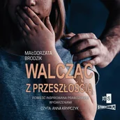 Audiobooki - romanse - Walcząc z przeszłością - miniaturka - grafika 1