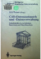 Książki o kulturze i sztuce - CAD Datenaustausch und Datenverwaltung: Schnittstellen in Architektur Bauwesen und Maschinenbau - miniaturka - grafika 1