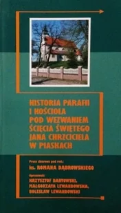 Historia Parafii I Kościoła Pod Wezwaniem Ścięcia Świętgo Jana Chrzciciela w piaskach - Historia świata - miniaturka - grafika 1