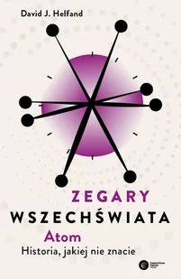 Zegary Wszechświata. Atom. Historia, jakiej nie znacie - Technika - miniaturka - grafika 1