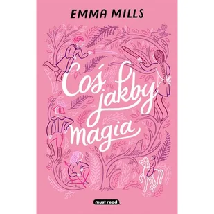 Coś jakby magia - Literatura popularno naukowa dla młodzieży - miniaturka - grafika 1
