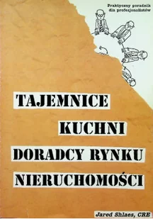 Tajemnice kuchni doradcy rynku nieruchomości - Biznes - miniaturka - grafika 1