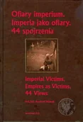 Historia świata - Ofiary imperium Imperia jako ofiary - miniaturka - grafika 1