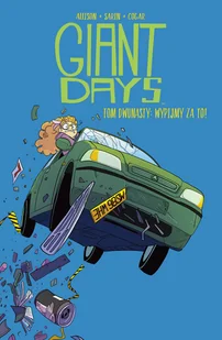 Wypijmy za to! Giant Days. Tom 12 - Komiksy dla młodzieży - miniaturka - grafika 1