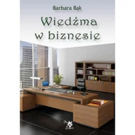 Literatura przygodowa - ARS SCRIPTI-2 Barbara Bąk Wiedźma w biznesie - miniaturka - grafika 1