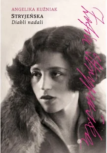 Stryjeńska Diabli nadali Nowa - Książki o kulturze i sztuce - miniaturka - grafika 2
