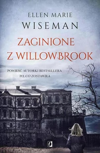 Zaginione z Willowbrook - E-booki - kryminał i sensacja Zaginione z Willowbrook - E-booki - kryminał i sensacja - miniaturka - grafika 1