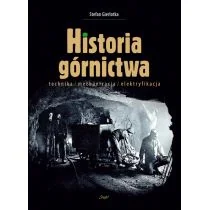 Historia górnictwa Stefan Gierlotka - Historia świata Historia górnictwa Stefan Gierlotka - Historia świata - miniaturka - grafika 1
