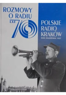 Rozmowy o Radiu Lat 70 - Felietony i reportaże - miniaturka - grafika 1