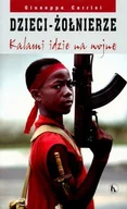 Felietony i reportaże - Dzieci-Żołnierze. Kalami Idzie Na Wojnę - miniaturka - grafika 1