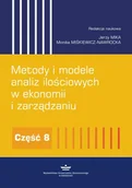 Ekonomia - Mika Jerzy, Miśkiewicz-Nawrocka Monika Metody i modele analiz ilościowych w ekonomii i zarządzaniu - mamy na stanie, wyślemy natychmiast - miniaturka - grafika 1