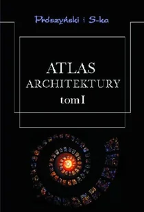 Atlas Architektury. Tom 1 - Książki o kulturze i sztuce - miniaturka - grafika 1