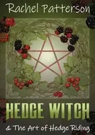 Poradniki obcojęzyczne - Hedge Witch & the Art of Hedge Riding - Rachel Patterson - miniaturka - grafika 1