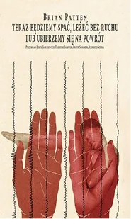 Teraz będziemy spać, leżeć bez ruchu lub ubierzemy się na powrót - Poezja - miniaturka - grafika 1