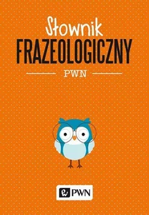 Słownik frazeologiczny PWN - E-booki - lektury - miniaturka - grafika 1