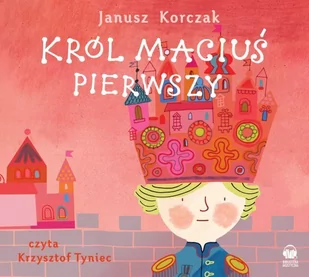 Janusz Korczak Król Maciuś I - Fantasy - miniaturka - grafika 1