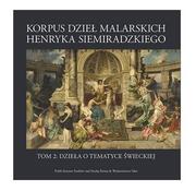 Książki o kulturze i sztuce - Tako Korpus dzieł malarskich Henryka Siemiradzkiego. Dzieła o tematyce świeckiej. Tom 2 praca zbiorowa - miniaturka - grafika 1