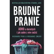 Rozwój osobisty - Brudne pranie. ADHD u dorosłych i jak sobie z nim radzić - miniaturka - grafika 1