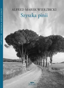 Szyszka pinii - Alfred Wierzbicki - Poezja - miniaturka - grafika 1