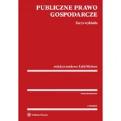 Podręczniki dla szkół wyższych - Publiczne prawo gospodarcze Zarys wykładu - Rafał Blicharz - miniaturka - grafika 1