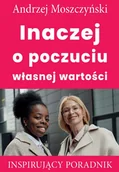 E-booki - poradniki - Inaczej o poczuciu własnej wartości - miniaturka - grafika 1