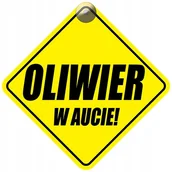 Akcesoria do fotelików - OLIWIER W AUCIE - PLAKIETKA - TABLICZKA - PRZYSSAWKA DO SAMOCHODU - miniaturka - grafika 1