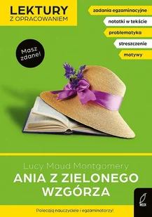 Ania z zielonego wzgórza. Lektury z opracowaniem - Lektury szkoła podstawowa - miniaturka - grafika 1