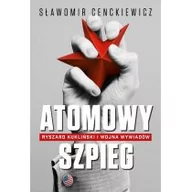 Historia świata - Zysk i S-ka Atomowy szpieg - Sławomir Cenckiewicz - miniaturka - grafika 1