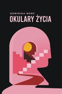 Okulary życia | - Psychologia - miniaturka - grafika 2