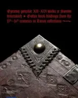 Książki o kulturze i sztuce - Oprawy gotyckie XIIIXVI wieku ze - ... - miniaturka - grafika 1