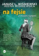 Opowiadania - Na fejsie z moim synem - miniaturka - grafika 1