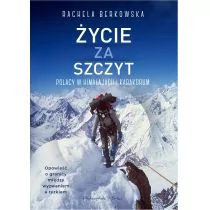Życie za szczyt Nowa - Felietony i reportaże Życie za szczyt Nowa - Felietony i reportaże - miniaturka - grafika 1