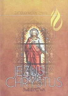 Jezus Chrystus Świadectwa - Religia i religioznawstwo - miniaturka - grafika 1