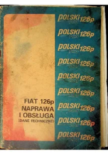 Fiat 126p naprawa i obsługa - Technika - miniaturka - grafika 1