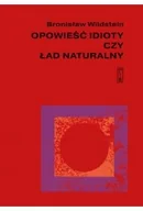 Technika - Opowieść idioty czy ład naturalny - Bronisław Wildstein - miniaturka - grafika 1