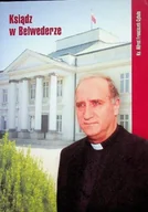 Biografie i autobiografie - Ksiądz w Belwederze - miniaturka - grafika 1