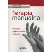 Psychologia - Wydawnictwo Lekarskie PZWL Terapia manualna - Herbert Frisch, Roex Jacques - miniaturka - grafika 1