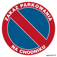 Systemy ekspozycyjne i znaki informacyjne - SA010 ZAKAZ PARKOWANIA NA CHODNIKU, FN - FOLIA SAMOPRZYLEPNA; (300X300MM) - miniaturka - grafika 1